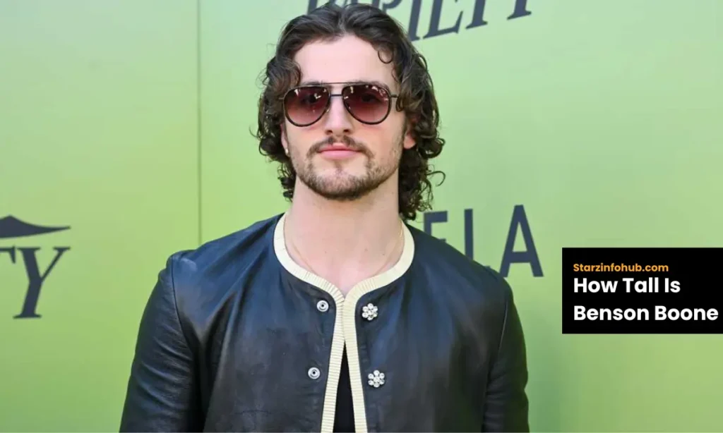 How Tall Is Benson Boone