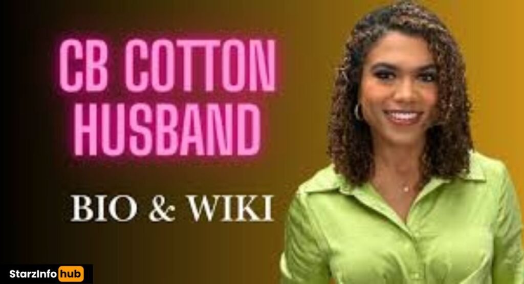 CB Cotton Past Affairs and Dating History